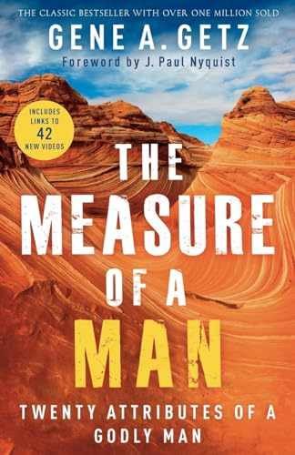 The Measure of a Man: Twenty Attributes – Paperback, by Gene A. Getz – Very Good