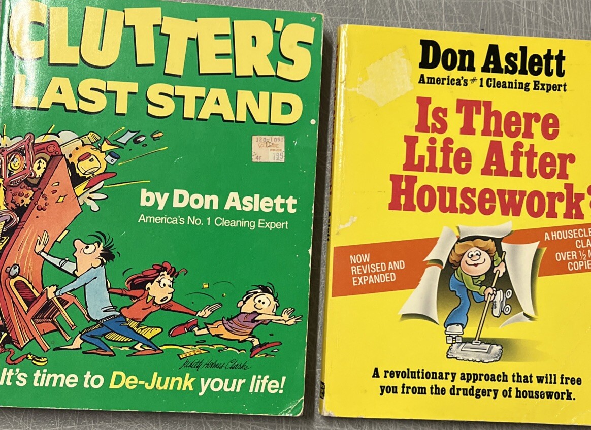Clutter’s Last Stand & Is There Life After Housework? By Don Aslett PB *Good*