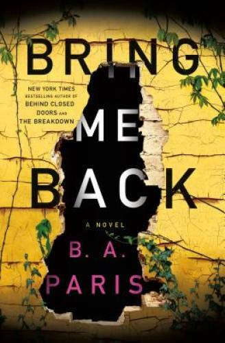 Bring Me Back: A Novel – Hardcover By Paris, B. A. – GOOD