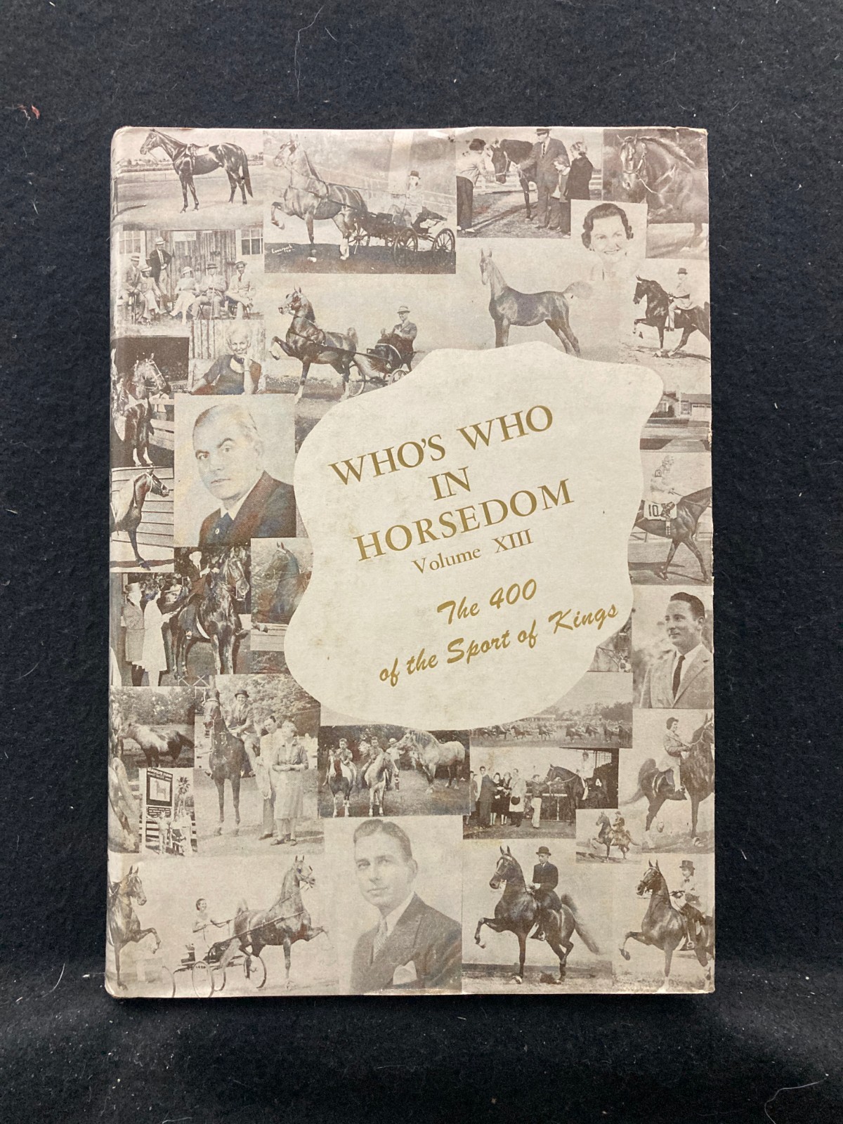 Who’s Who in Horsedom Volume XIII by JH Ransom (Hardcover, 1961)