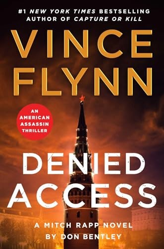Denied Access A Mitch Rapp Nov – VERY GOOD