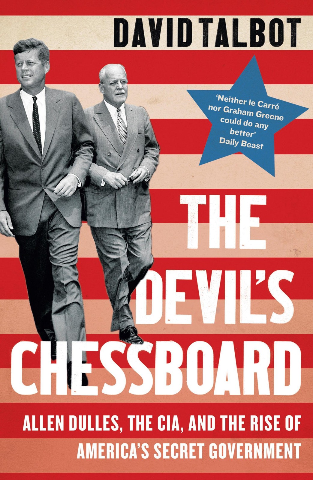 The Devil’s Chessboard, David Talbot
