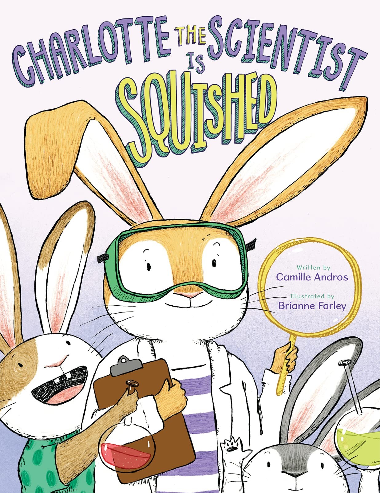Charlotte the Scientist Is Squished: A Funny Story about the Scientific Meth…