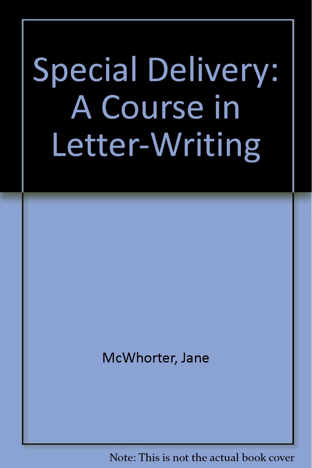 Special Delivery: A Course in Letter-Writing – spiral_bound McWhorter, Jane