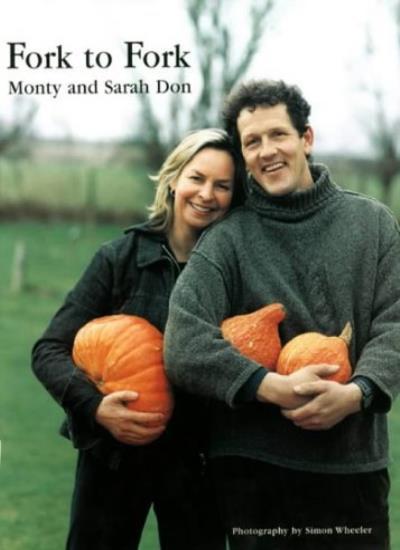 Fork to Fork By Monty Don, Sarah Don