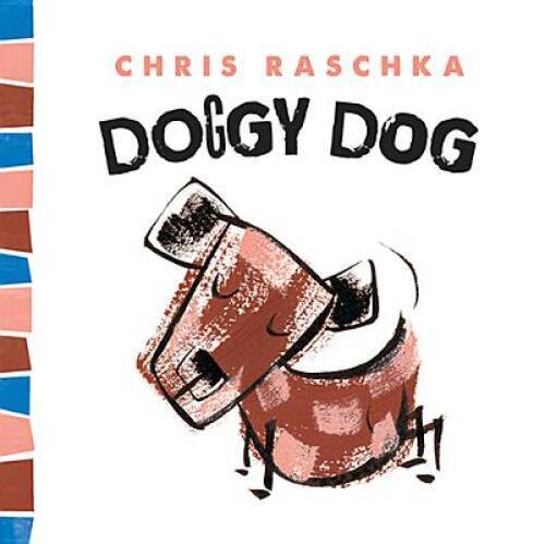 Doggy Dog (Thingy Things) – Hardcover By Raschka, Chris – GOOD