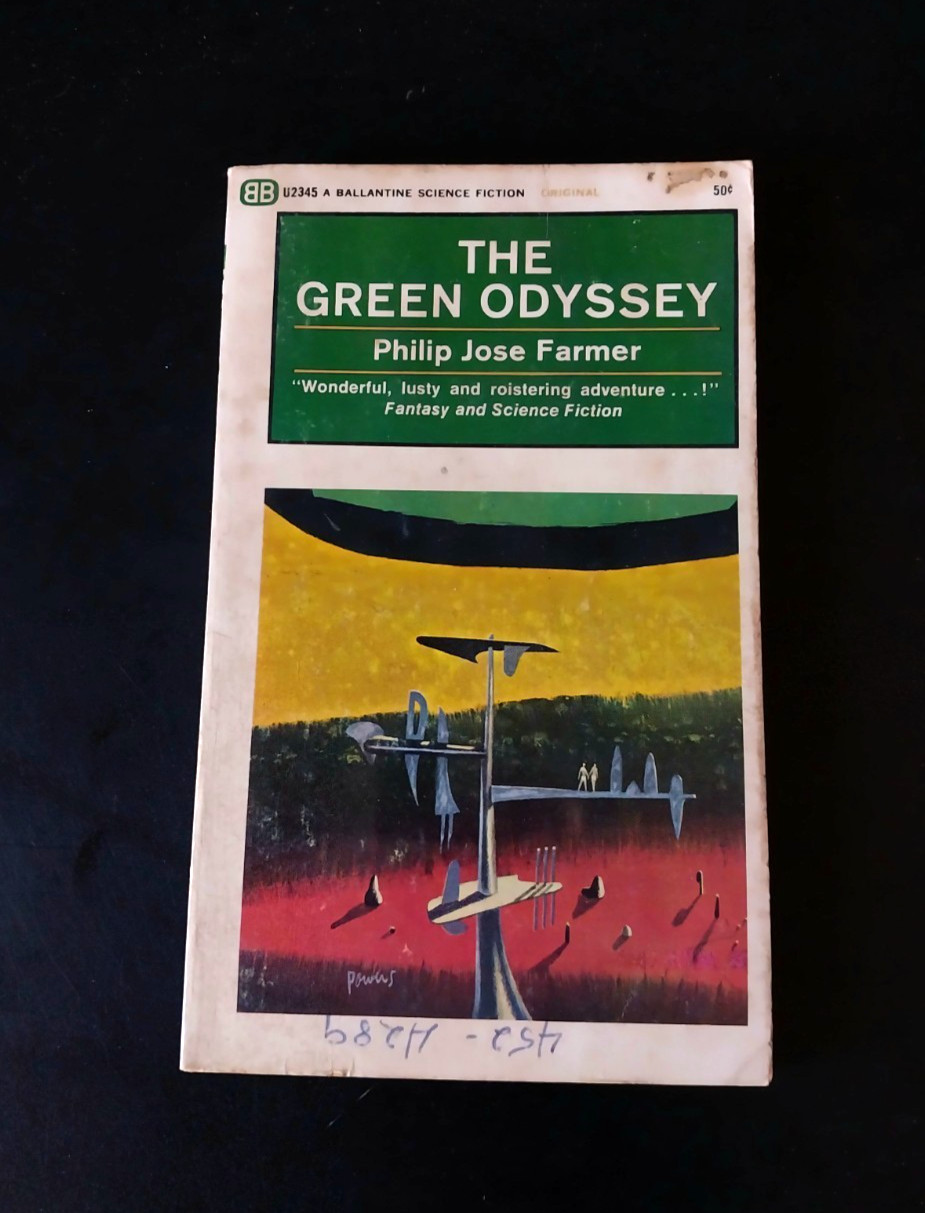 Philip Jose Farmer – The Green Odyssey – Ballantine Second Printing 1966