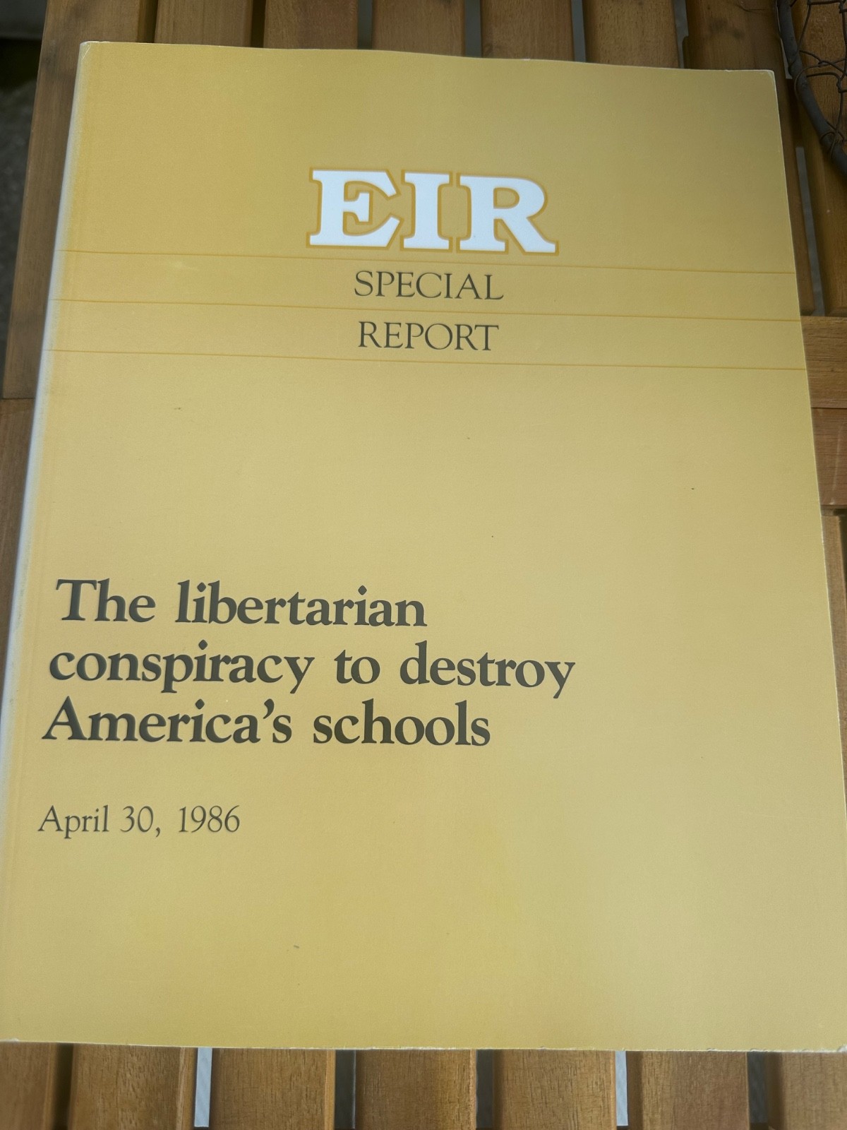 EIR Executive Intelligence Review 4/30/1986 The Libertarian Conspiracy to Destro