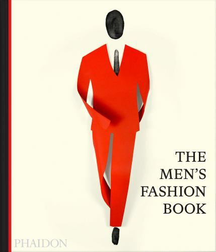 The Men’s Fashion Book by Phaidon Editors, Phaidon