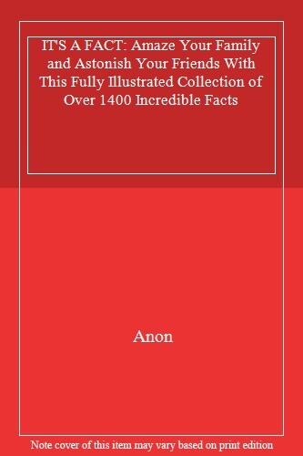 It’s a Fact By No Author