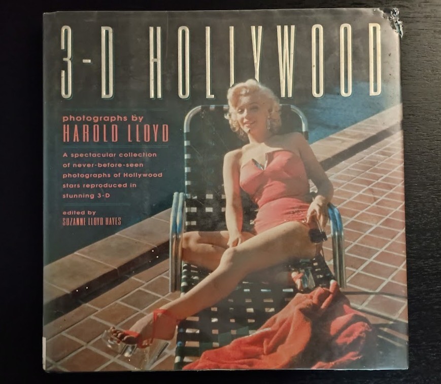 3-D Hollywood Photographs By Harold Lloyd 1992 Dust Jacket HC