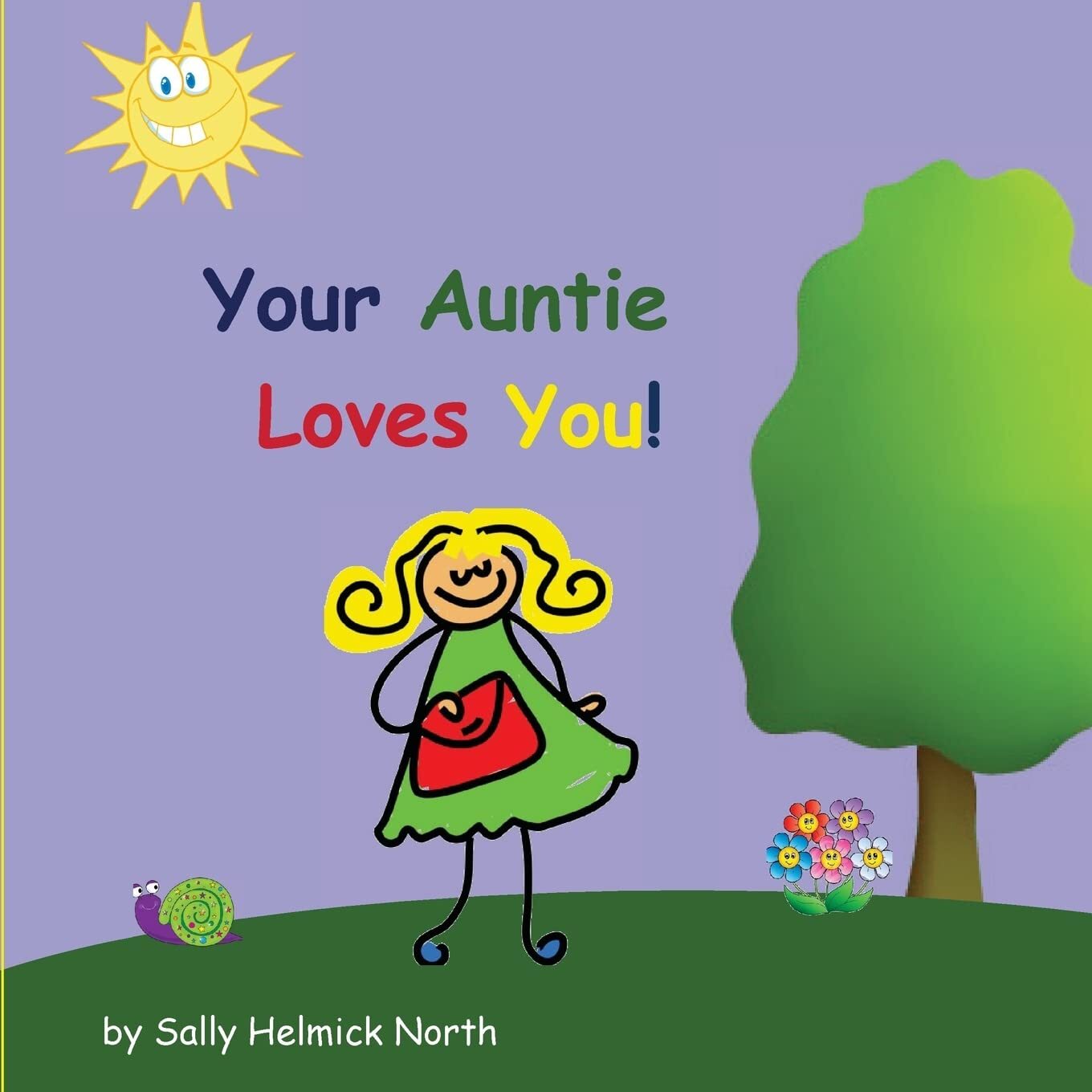 Your Auntie Loves You! (Sneaky Snail Stories) – North, Sally Helmick – Paper…