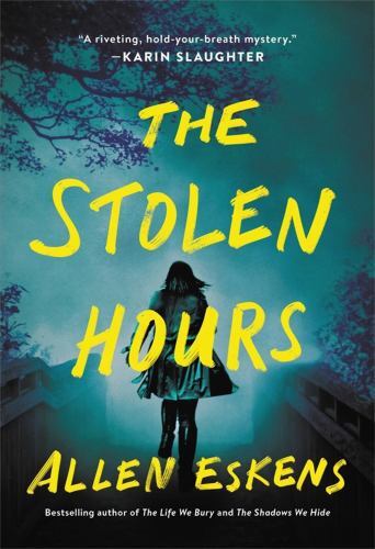 The Stolen Hours by Eskens, Allen
