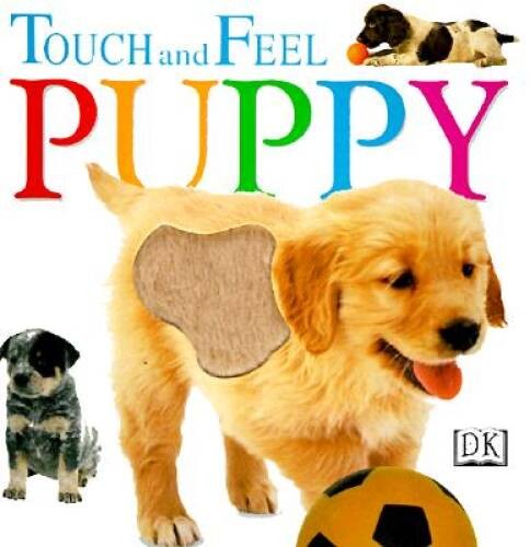 Touch and Feel: Puppy – Board book By DK – GOOD