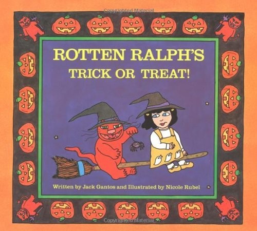 Rotten Ralph’s Trick or Treat! by Jack Gantos (1986-09-01)