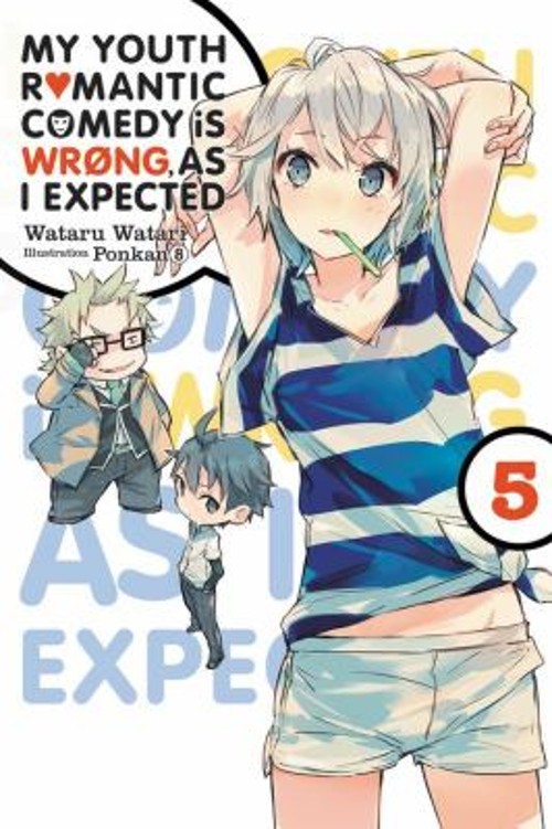 My Youth Romantic Comedy Is Wrong, As I Expected, Vol. 5 light No