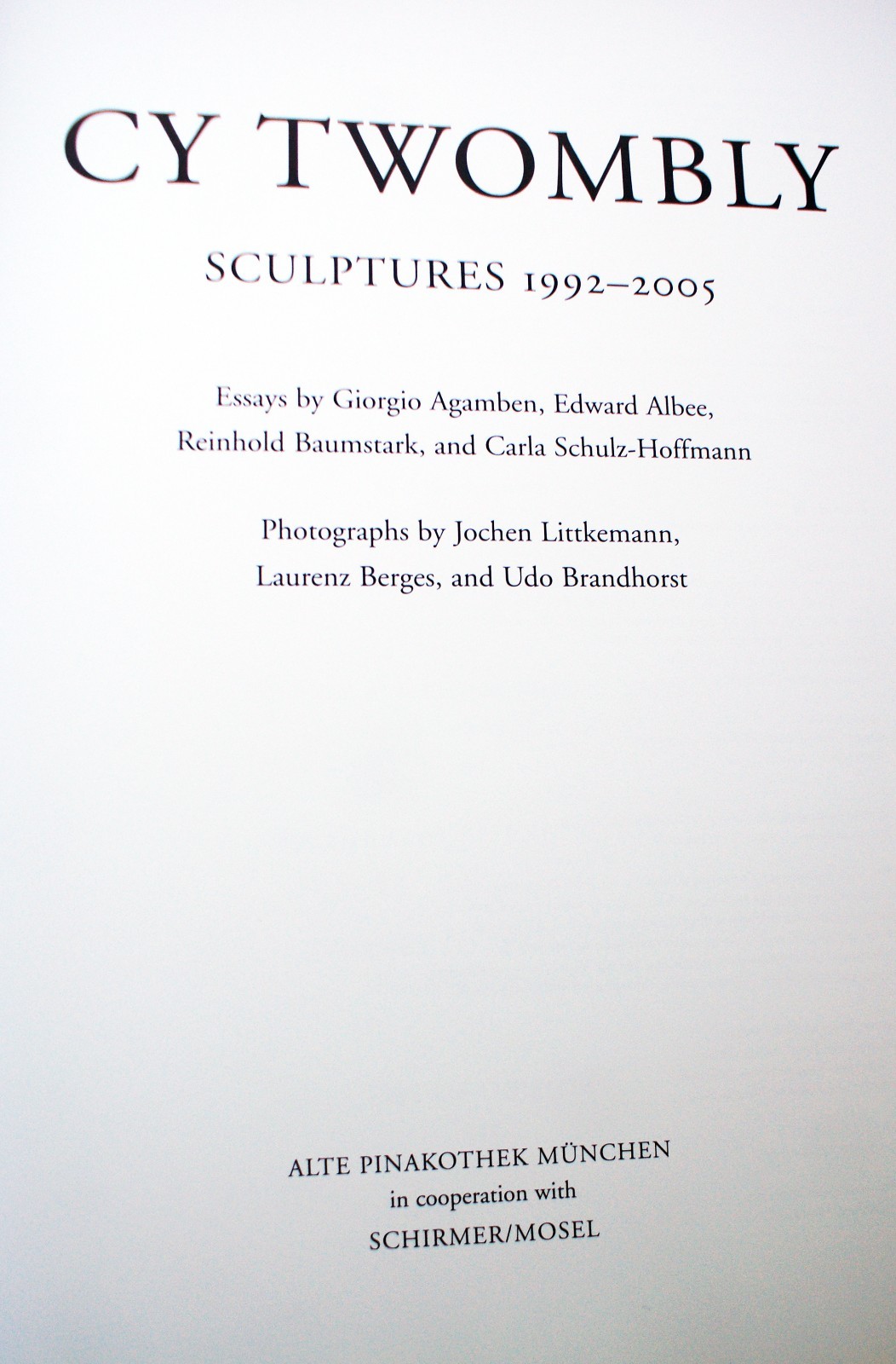 CY TWOMBLY: SCULPTURES 1992-2005 Schirmer/Mosel 1st Edition 2006 [480