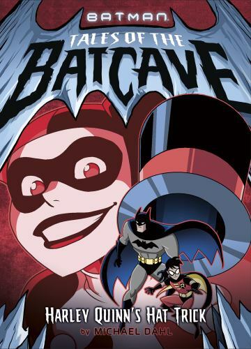 Harley Quinn’s Hat Trick by Dahl, Michael