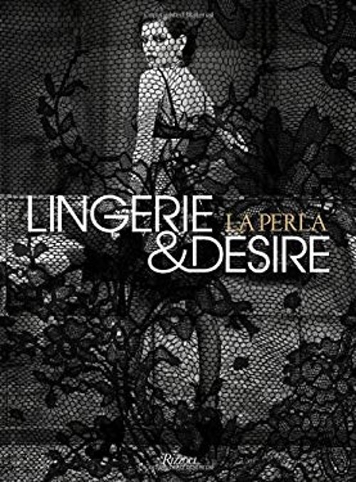 La Perla : Lingerie and Desire Hardcover Isabella Cardinali