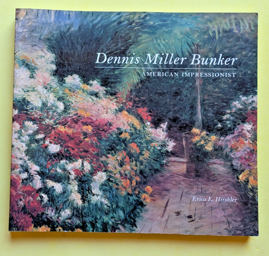 Dennis Miller Bunker: American impressionist – Erica Hirshler Museum Fine Arts