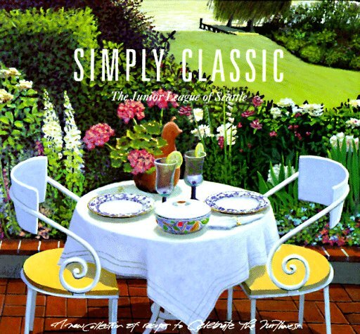 Simply Classic, The Junior League of Seattle, Inc