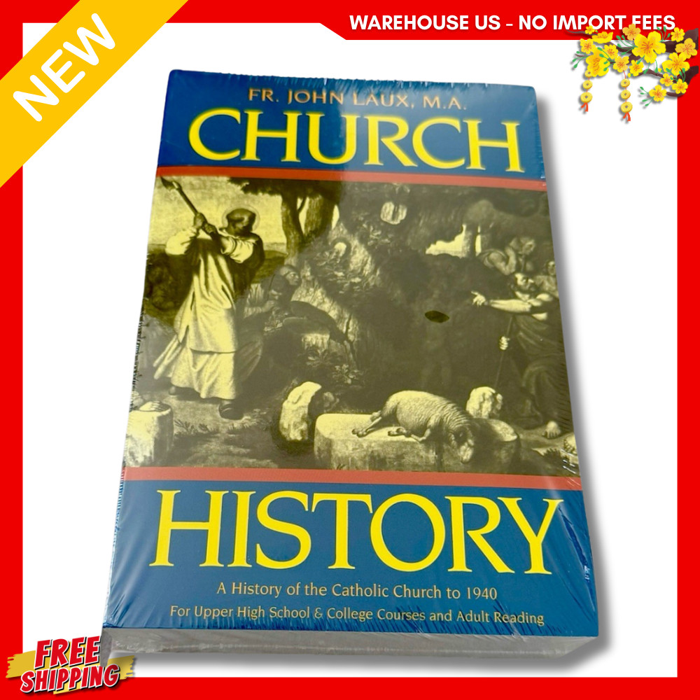 NEW Church History A History of the Catholic Church to 1940, 9780895553492