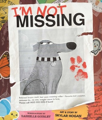 I’m Not Missing by Gourley, Kashelle