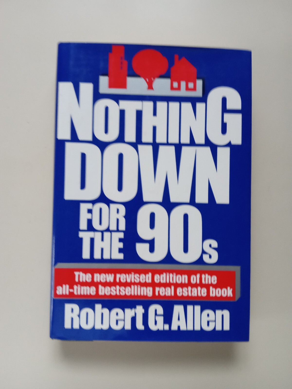 Nothing down for the 90s by Robert G. Allen (1990, Hardcover, Revised edition)