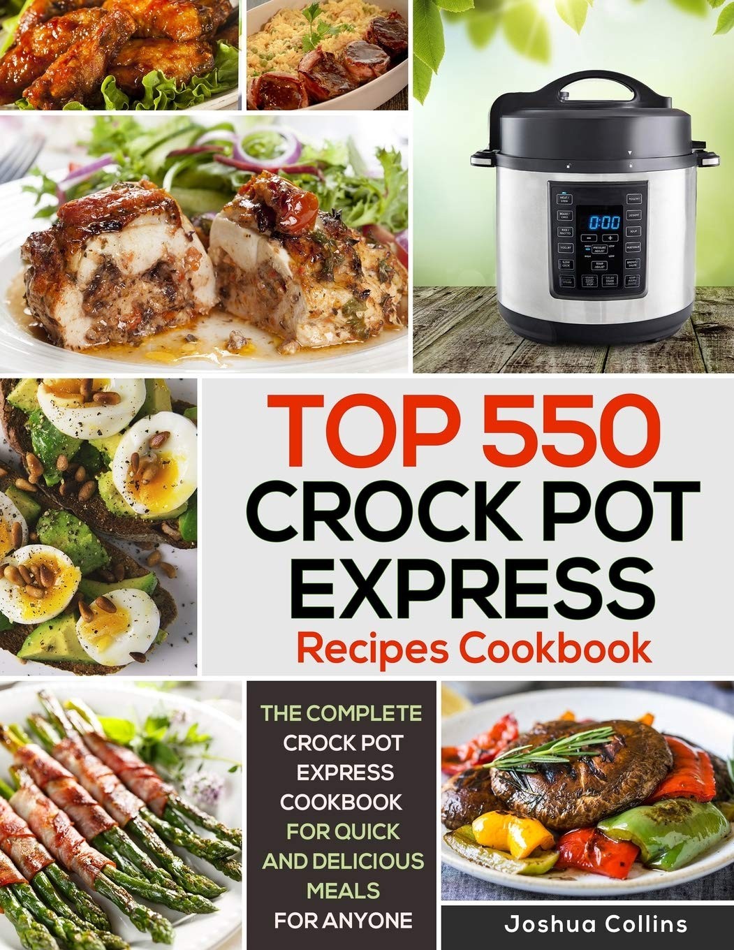 Top 550 Crock Pot Express Recipes Cookbook: The Complete Crock Pot Express C…