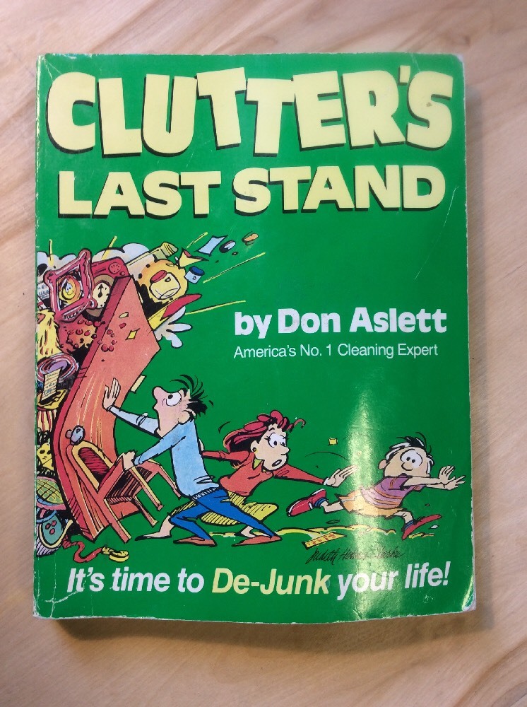 Clutter’s Last Stand by Don Aslett (1984, Paperback, Revised)