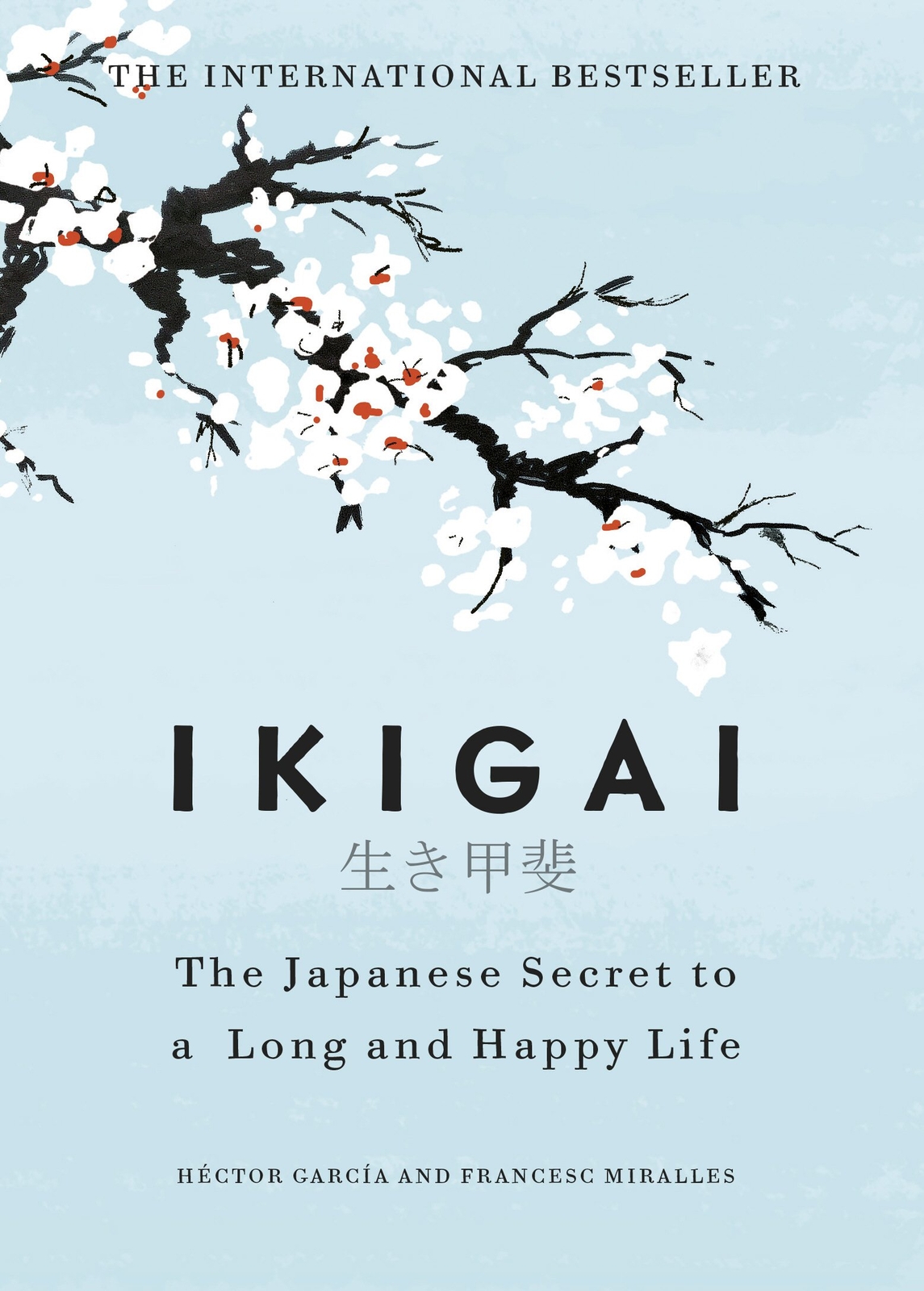 Ikigai : The Japanese Secret By Francesc Miralles, H?ctor Garc?a NEW HARDCOVER