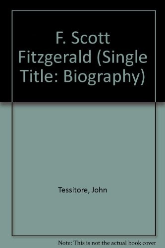 F. Scott Fitzgerald: The American Dreamer (Single Title: Biography) by Tessitor