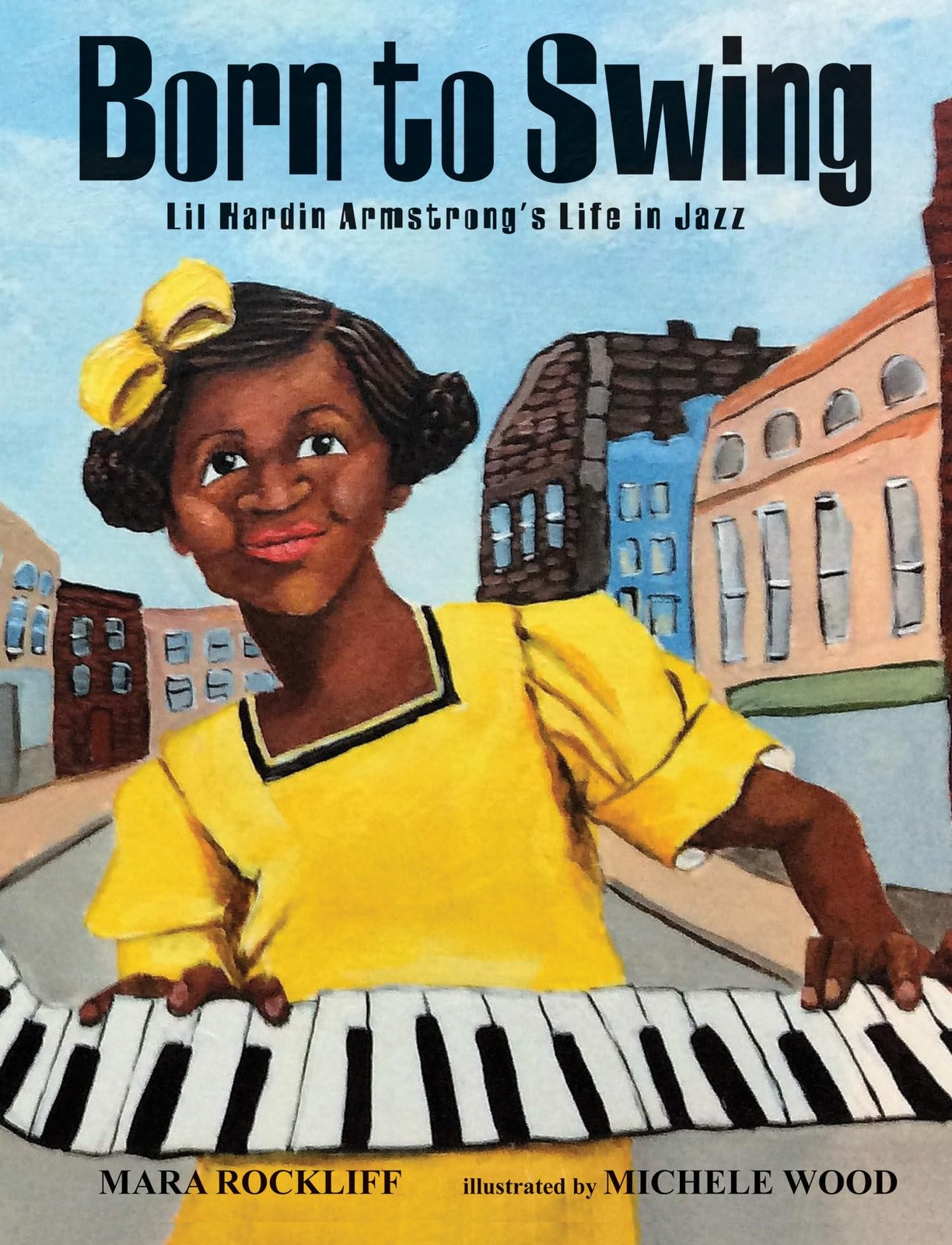 Born to Swing: Lil Hardin Armstrong’s Life in Jazz, Rockliff, Mara, Good Book
