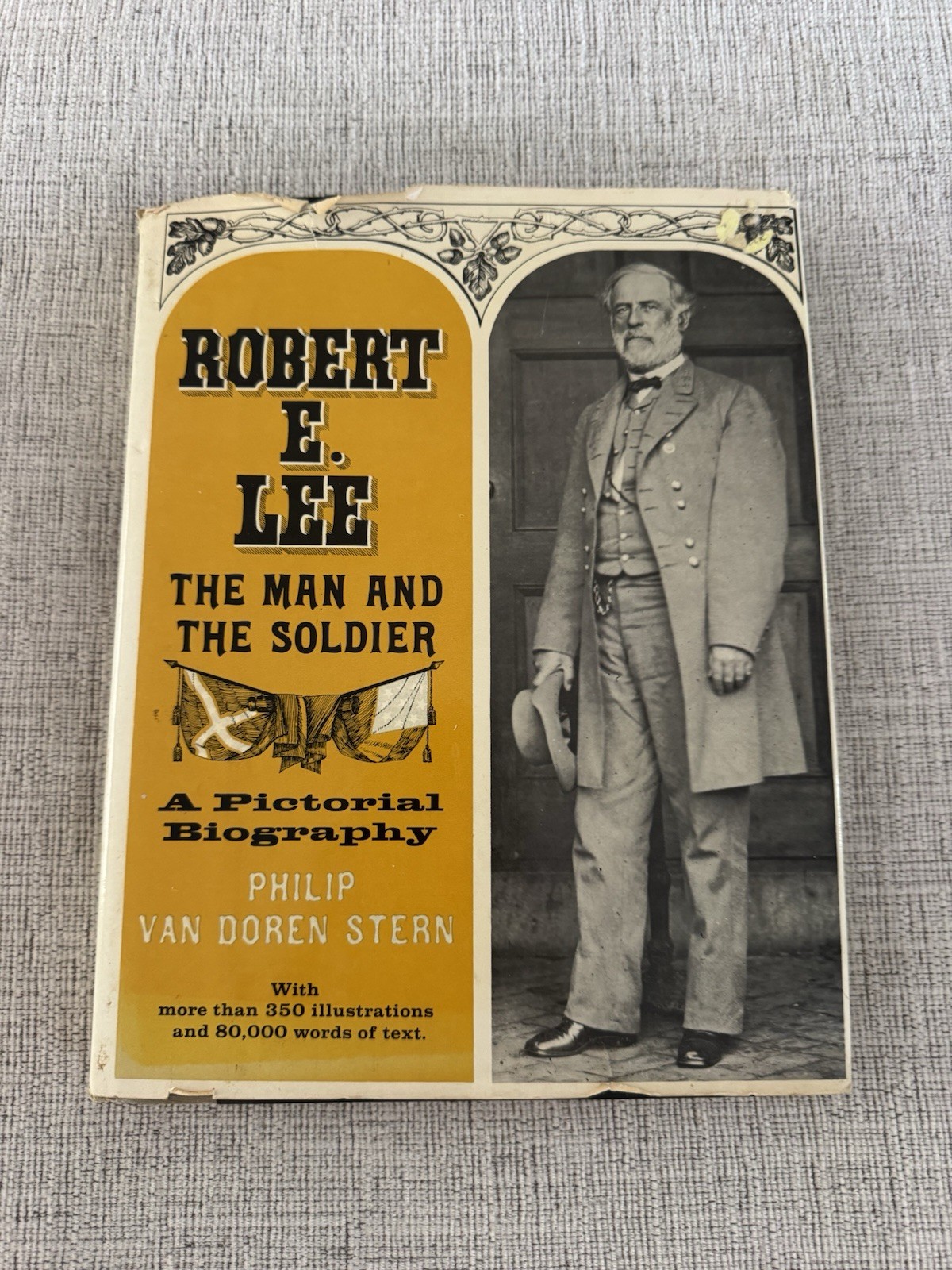 Robert E Lee The Man and Soldier Stern HC Civil War Pictorial Biograph