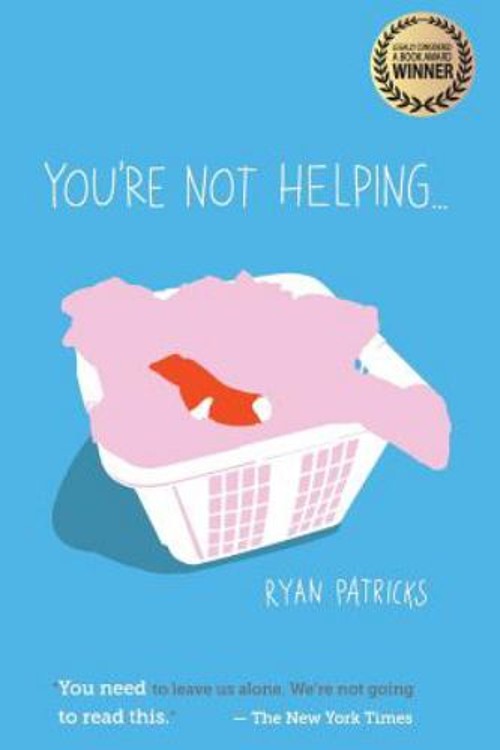 You’re Not Helping… Mass Market Paperbound Ryan Patricks