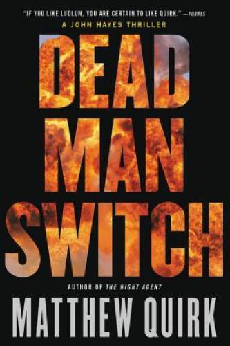 Dead Man Switch – Paperback By Quirk, Matthew – GOOD