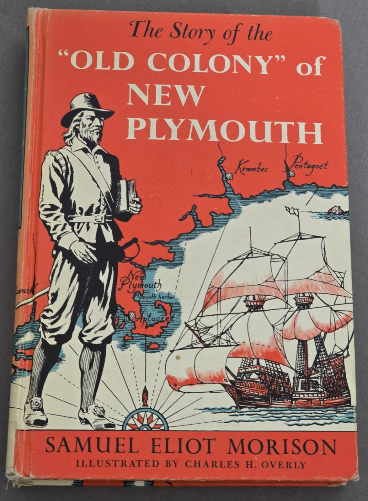 The Story of the “Old Colony” of New Plymouth by Samuel Eliot Morison Ex-Library