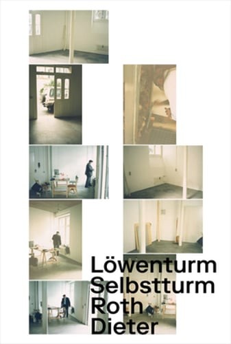 Dieter Roth: Selbstturm, Loewenturm by Maja Oeri: Used