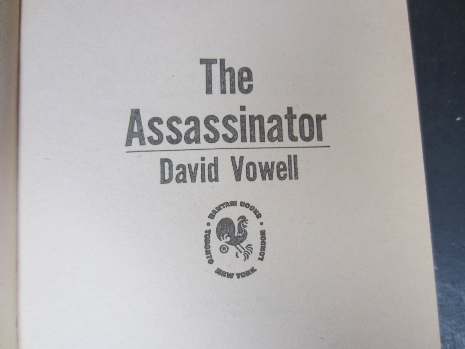 The Assassinator David Vowell 1975 First Printing Crime Thriller Bantam Books PB