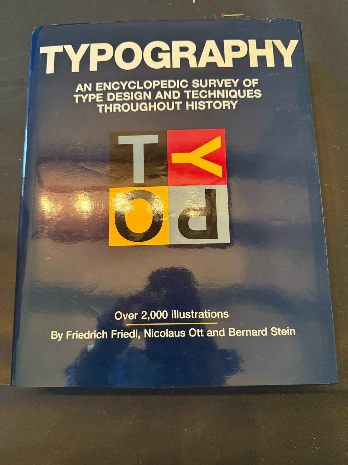 Typography Encyclopedia Type Design History Friedl Ott Stein HC DJ Large