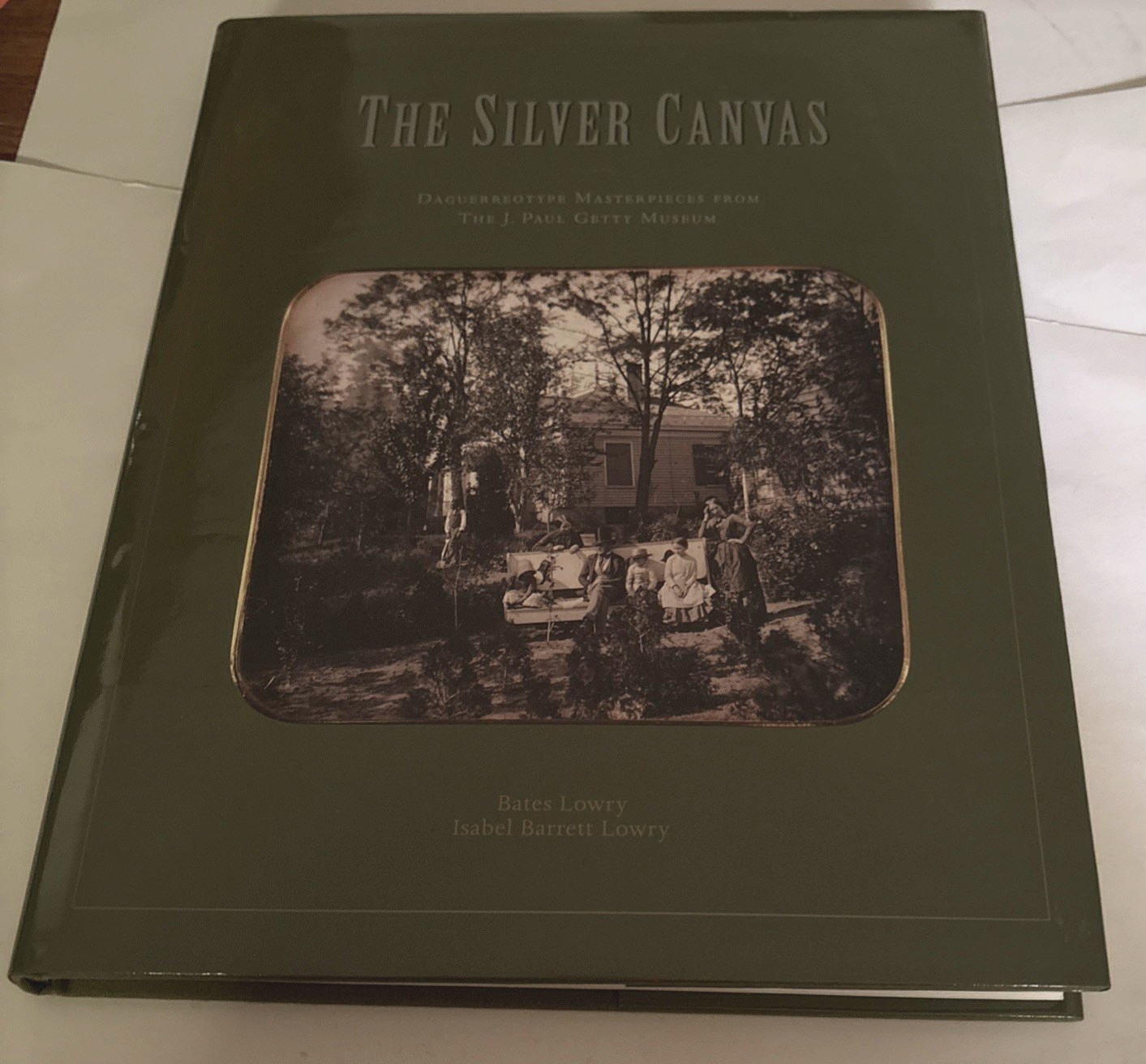 THE SILVER CANVAS: DAGUERREOTYPE MASTERPIECES…Getty Museum Bates Lowry VG