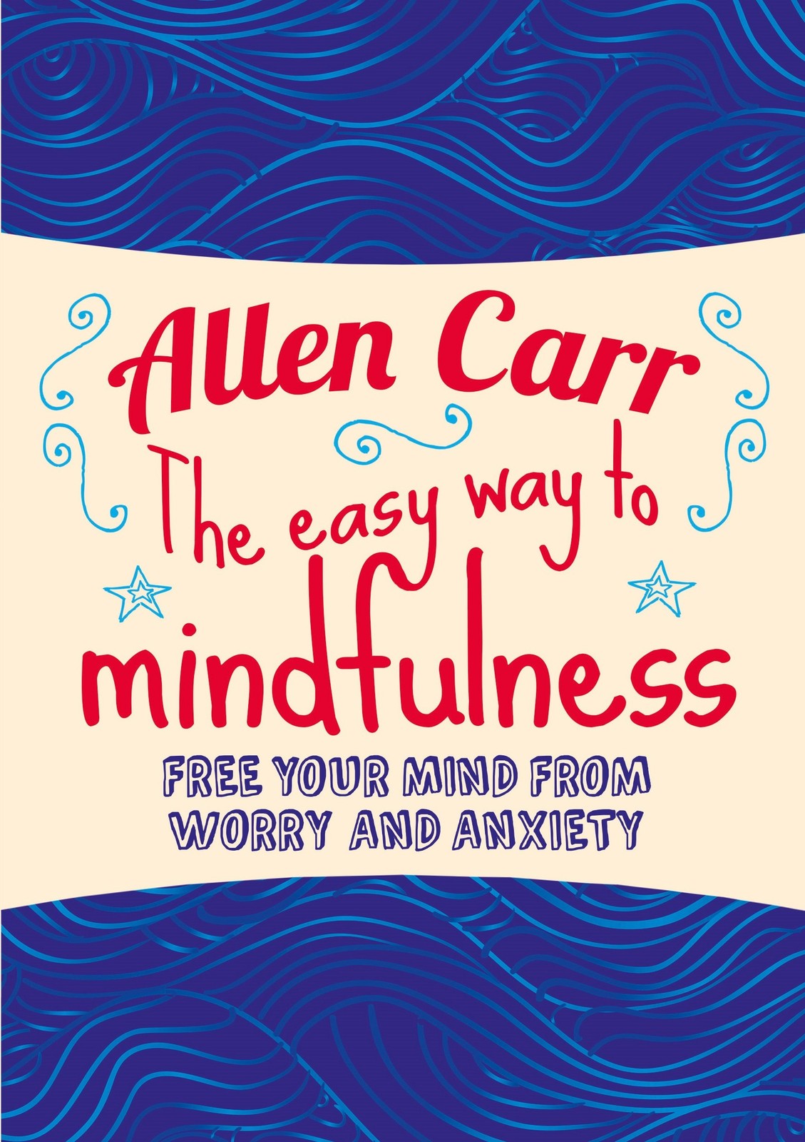The Easy Way to Mindfulness – paperback Carr, Allen