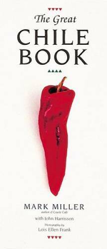 The Great Chile Book – Paperback By Miller, Mark – GOOD