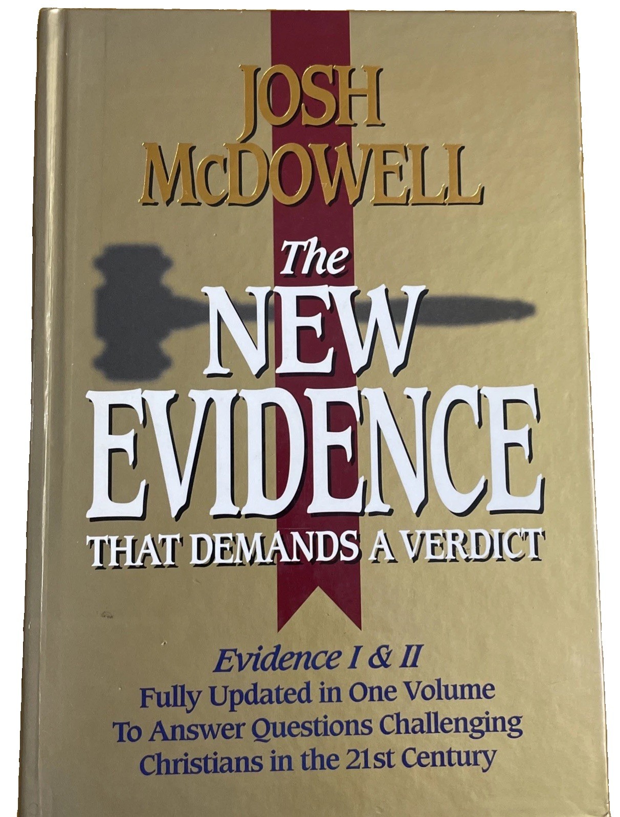 The New Evidence That Demands a Verdict: Fully Updated by Josh McDowell