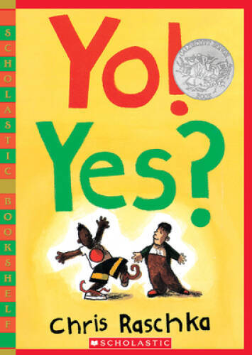 Yo! Yes? (Scholastic Bookshelf) – Paperback By Raschka, Chris – GOOD